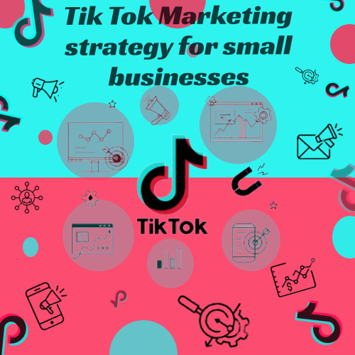 TikTok marketing strategy for small businesses